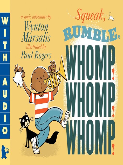 Title details for Squeak, Rumble, Whomp! Whomp! Whomp! by Wynton Marsalis - Available